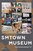 SMエンターテイメント、「SMTOWN MUSEUM」をオープン