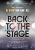 “情熱”と“奇跡”の物語り KPOP MUSICAL「BACK TO THE STAGE」